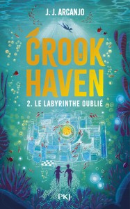 Crookhaven-T02 : Le labyrinthe oublié