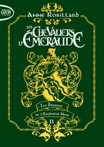 Les Chevaliers d'émeraude - Tome 2 Les dragons de l'Empereur noir - édition collector