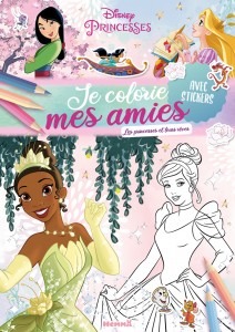 Disney Princesses - Je colorie mes amies - Les princesses et leurs rêves