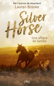 Le Ranch de Silver Horse - Tome 04