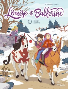 Louise et Ballerine - Tome 3 Mission Mustang