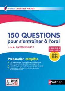 150 questions pour s   entrainer à l   oral 2024-2025 - Concours Catégorie B et C