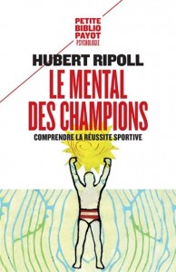 Livre "Le mental des champions : comprendre la réussite sportive"