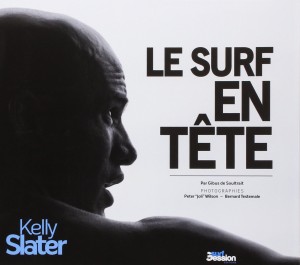 Livre "Le Surf en Tête - Kelly Slater"