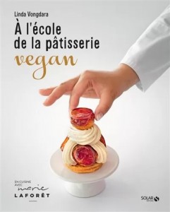 Livre "A l'école de la pâtisserie vegan"