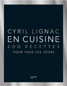 Livre "200 recettes pour tous les jours de Cyril Lignac"