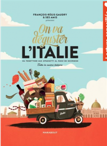 Livre "On va déguster l'Italie du panettone aux spaghetti al ragù de Scorsese tutta la cucina italiana"