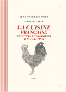 Livre "Le grand livre de la cuisine française recettes bourgeoises & populaires"