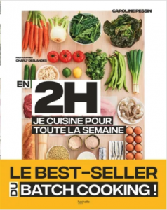 Livre "En 2 h je cuisine pour toute la semaine 80 repas faits maison, sans gâchis et avec des produits de saison"