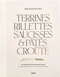 Livre "Terrines, rillettes, saucisses & pâtés croûte 89 recettes de charcuterie maison"