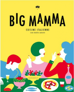 Livre "Big Mamma cuisine italienne con molto amore"