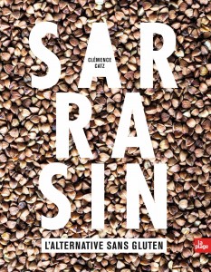 Sarrasin, l'alternative sans gluten - nouvelle édition