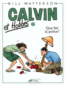 Calvin et Hobbes tome 7 Que fait la police ?