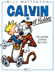 Calvin et Hobbes tome 3 On est fait comme des rats