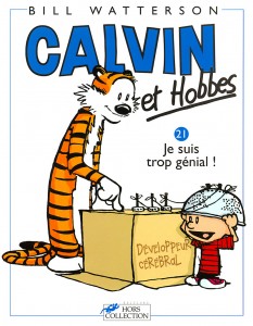 Calvin et Hobbes tome 21 Je suis trop génial !