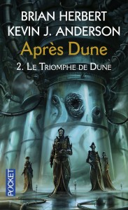 Après Dune - tome 2 Le triomphe de Dune
