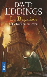 La Belgariade - tome 4 La tour des maléfices