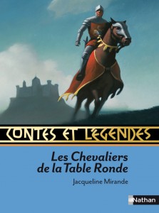 Contes et légendes:Les Chevaliers de la Table Ronde
