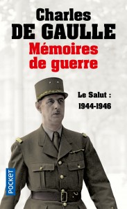 Mémoires de guerre - tome 3 Le salut 1944-1946