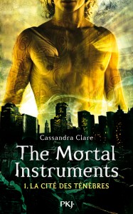The Mortal Instruments - tome 1 La Cité des Ténèbres