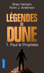 Légendes de Dune - tome 1 Paul le prophète