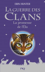 La guerre des Clans - La promesse de l'Elu - Hors-série