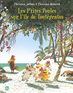 Les P'tites Poules sur l'île de Toutégratos - tome 14