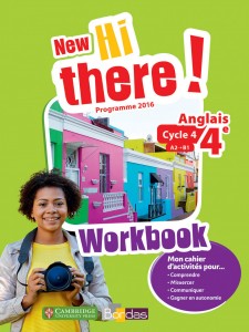 New Hi there ! 4e Anglais 2017 - Workbook élève