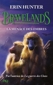 Bravelands - tome 4 La menace des ombres