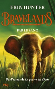 Bravelands - tome 3 Par le sang