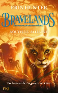 Bravelands - tome 1 Nouvelle alliance
