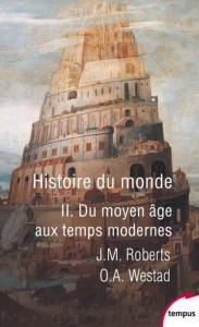 Histoire du monde - tome 2 Du moyen âge aux temps modernes