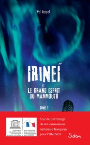 Irineï et le Grand Esprit du Mammouth - tome 1