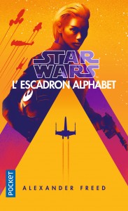 Star Wars - numéro 167 L'Escadron Alphabet