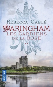 Waringham - tome 2 Les Gardiens de la Rose