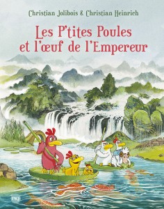 Les P'tites Poules et l'oeuf de l'Empereur - tome  17