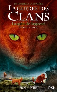 La Guerre des Clans - Cycle VI De l'Ombre à la lumière - tome 1 La quête de l'apprenti