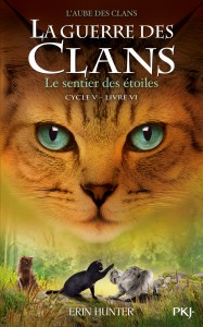 La guerre des Clans - Cycle V L'aube des clans - tome 6 Le sentier des étoiles