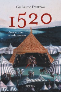 1520 - Au seuil d'un monde nouveau