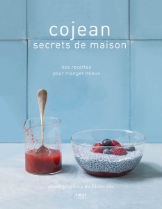 Cojean secrets de maison - Nos recettes pour manger mieux - Secrets de Maison