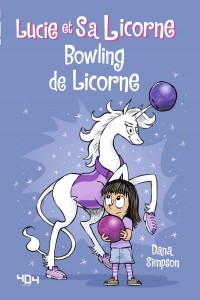 Lucie et sa licorne - tome 9 Bowling de licorne - Tome 9