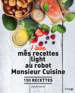 I love mes recettes light au robot Monsieur Cuisine