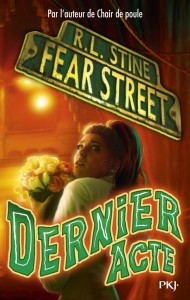 Fear street - tome 5 Dernier acte