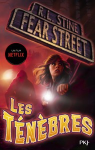 Fear street - tome 3 Les ténèbres