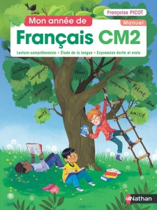 Mon année de Français CM2 - Manuel de l'élève