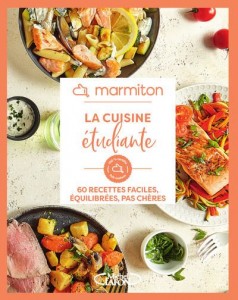 Livre - La cuisine étudiante - 60 recettes faciles, équilibrées, pas chères - Marmiton